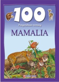 Image of 100 pengetahuan tentang : mamalia