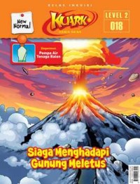 Image of Kuark new normal level 2 edisi 018 : siaga menghadapi gunung meletus