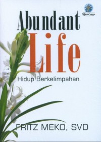 Image of Abundant life = hidup berkelimpahan