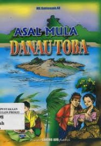 Image of Asal mula danau toba dan dongeng terkenal lainnya
