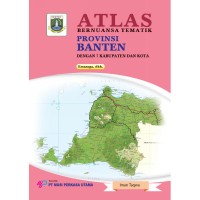 Image of Atlas bernuansa tematik : provinsi banten dengan 7 kabupaten dan kota