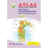 Image of Atlas bernuansa tematik : provinsi sulawesi selatan dengan 23 kabupaten dan kota