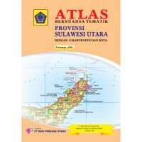 Image of Atlas bernuansa tematik : provinsi sulawesi utara dengan 13 kabupaten dan kota