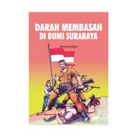 Image of Darah membasah di bumi Surabaya