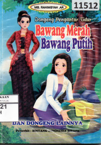 Image of Dongeng pengantar tidur : bawang merah - bawang putih