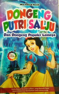Image of Dongeng putri salju dan dongeng populer lainnya