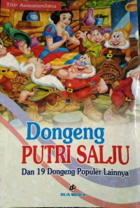 Image of Dongeng putri salju dan 19 dongeng populer lainnya