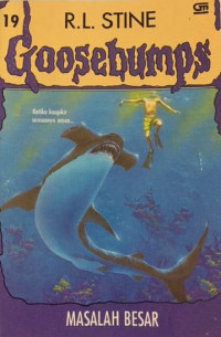 Image of Goosebumps 19 : masalah besar