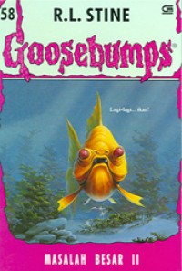 Image of Goosebumps 58 : Msalah Besar II