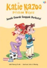 Image of Katie kazoo, berubah wujud : anak cewek enggak berkutu!