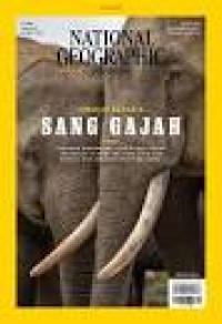 Image of National geographic indonesia mei 2023 : singkap rahasia sang gajah