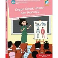 Image of Organ gerak hewan dan manusia : Tema 1 untuk SD/MI kelas 5
