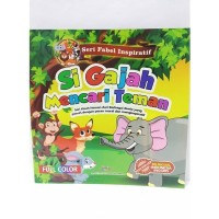 Image of Seri fabel inspiratif : si gajah mencari teman