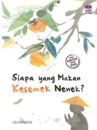 Image of Siapa yang makan kesemek nenek?