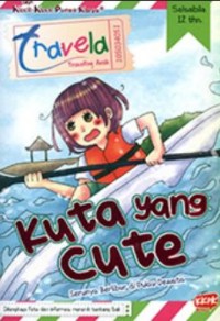 Image of Travela : kuta yang cute = serunya berlibur di pulau dewata