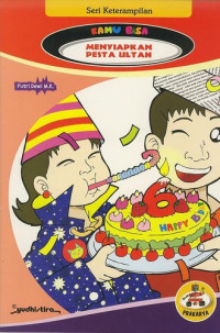 Image of Kamu bisa : Menyiapkan pesta ultah