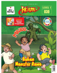 Image of Kuark new normal edisi 030 level 1 tahun 2023 : bukan monster rawa