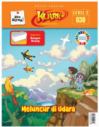 Image of Kuark new normal edisi 030 level 2 tahun 2023 : meluncur di udara