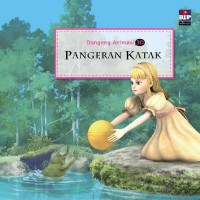 Image of Dongeng animasi 3D : pangeran katak